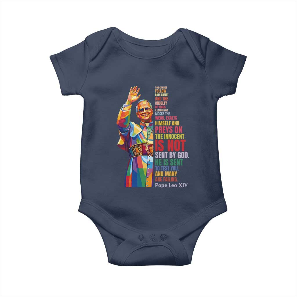 Pope Leo XIV No Kings Baby Onesie You Cannot Follow Both Christ And The Cruelty Of Kings