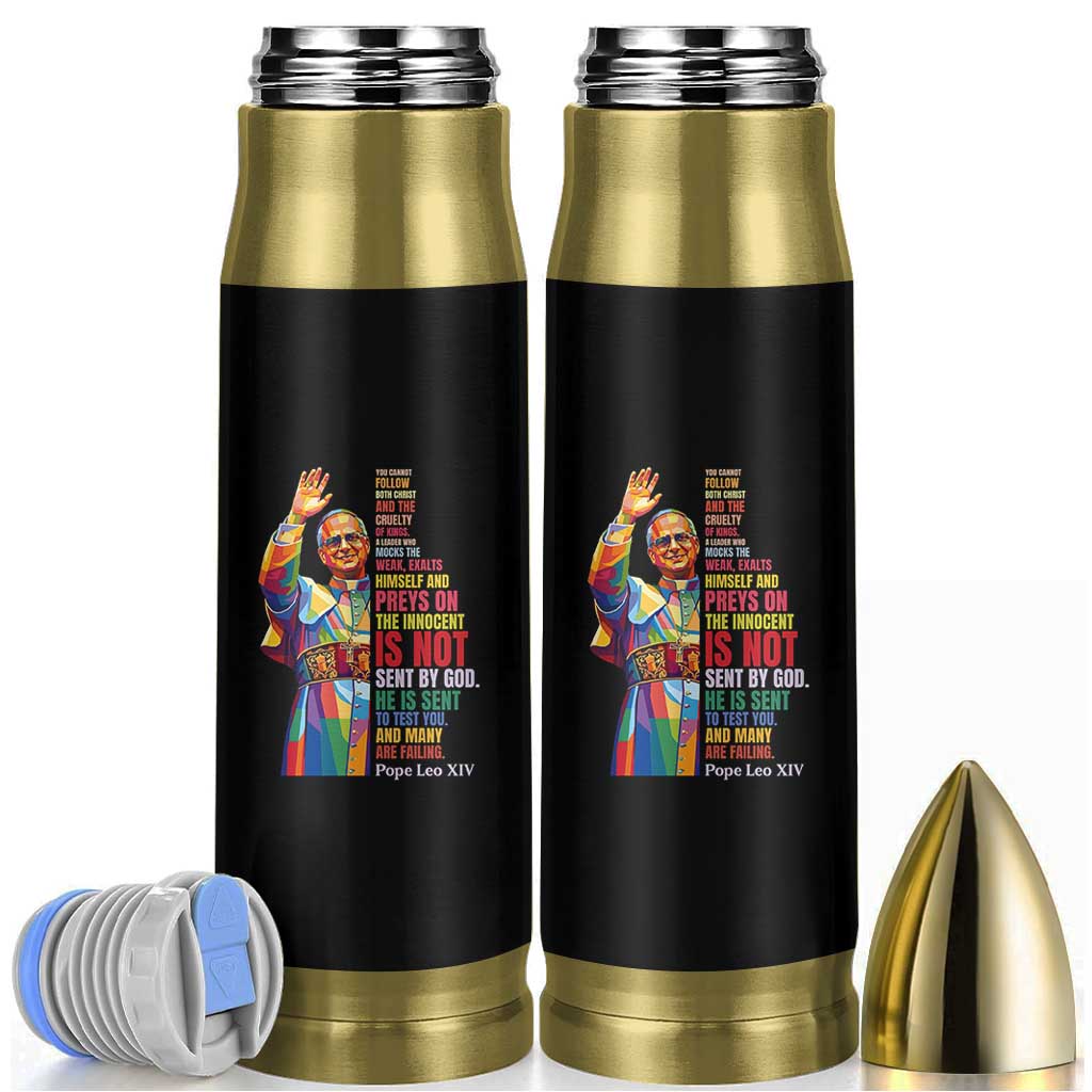 Pope Leo XIV No Kings Bullet Tumbler You Cannot Follow Both Christ And The Cruelty Of Kings