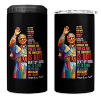 Pope Leo XIV No Kings 4 in 1 Can Cooler Tumbler You Cannot Follow Both Christ And The Cruelty Of Kings