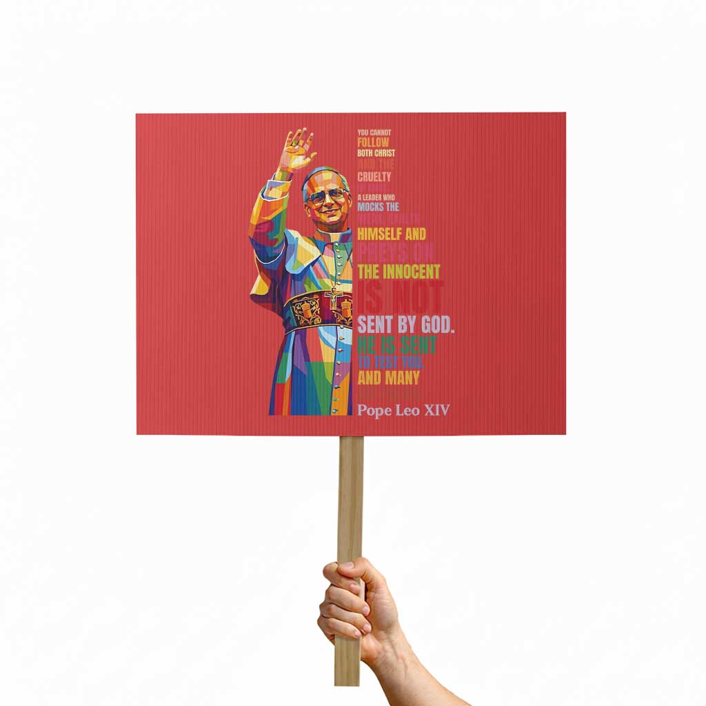 Pope Leo XIV No Kings Protest Sign You Cannot Follow Both Christ And The Cruelty Of Kings