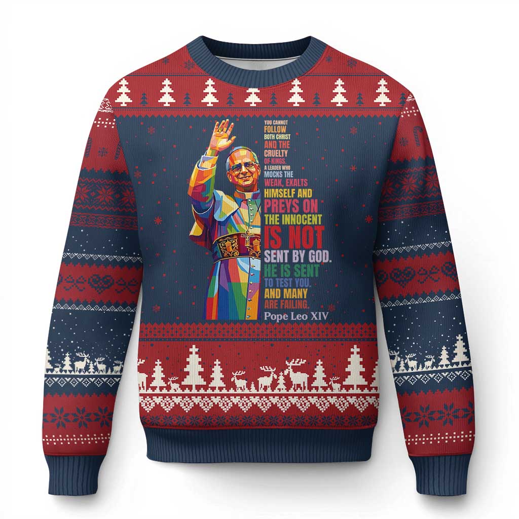 Pope Leo XIV No Kings Ugly Christmas Sweater You Cannot Follow Both Christ And The Cruelty Of Kings