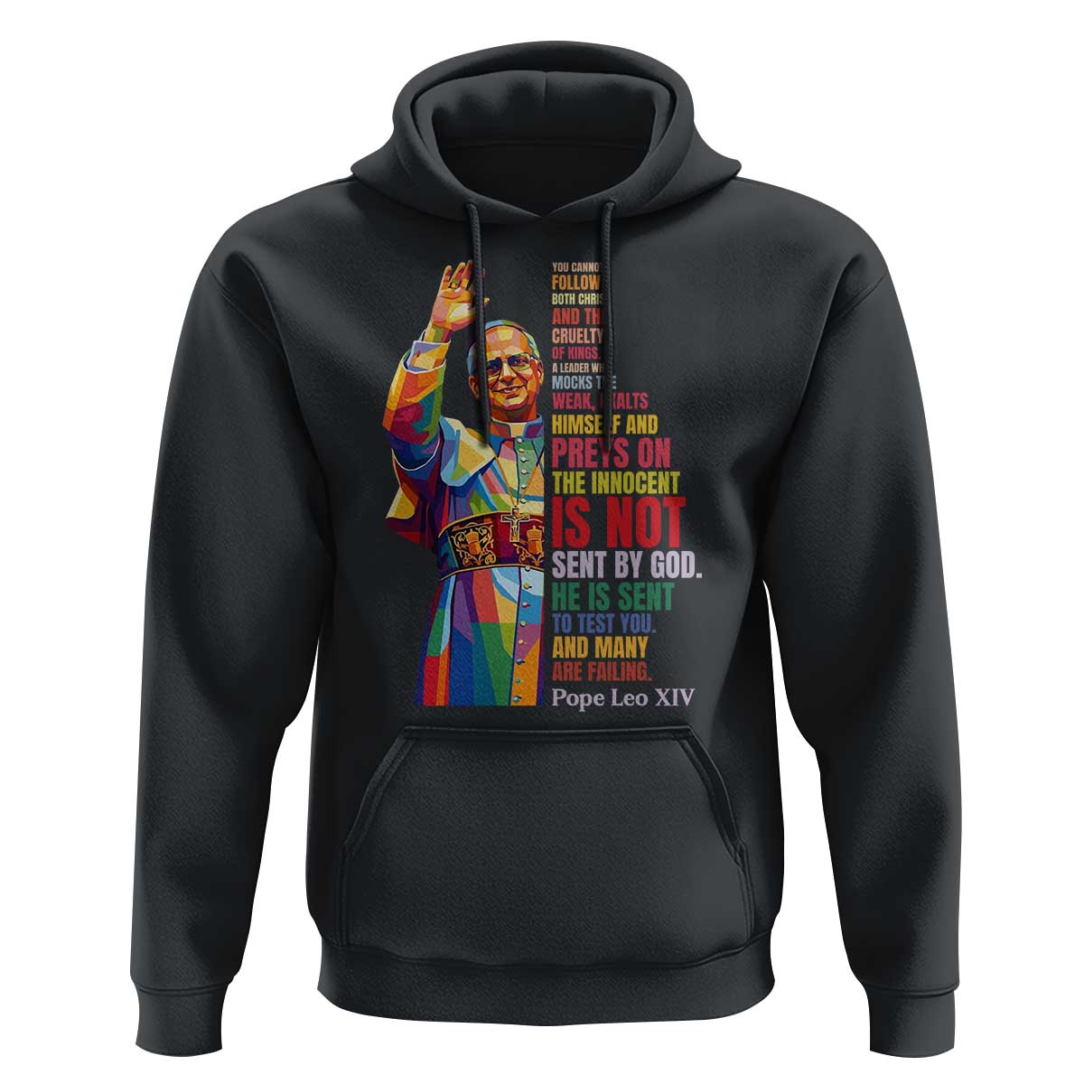 Pope Leo XIV No Kings Hoodie You Cannot Follow Both Christ And The Cruelty Of Kings