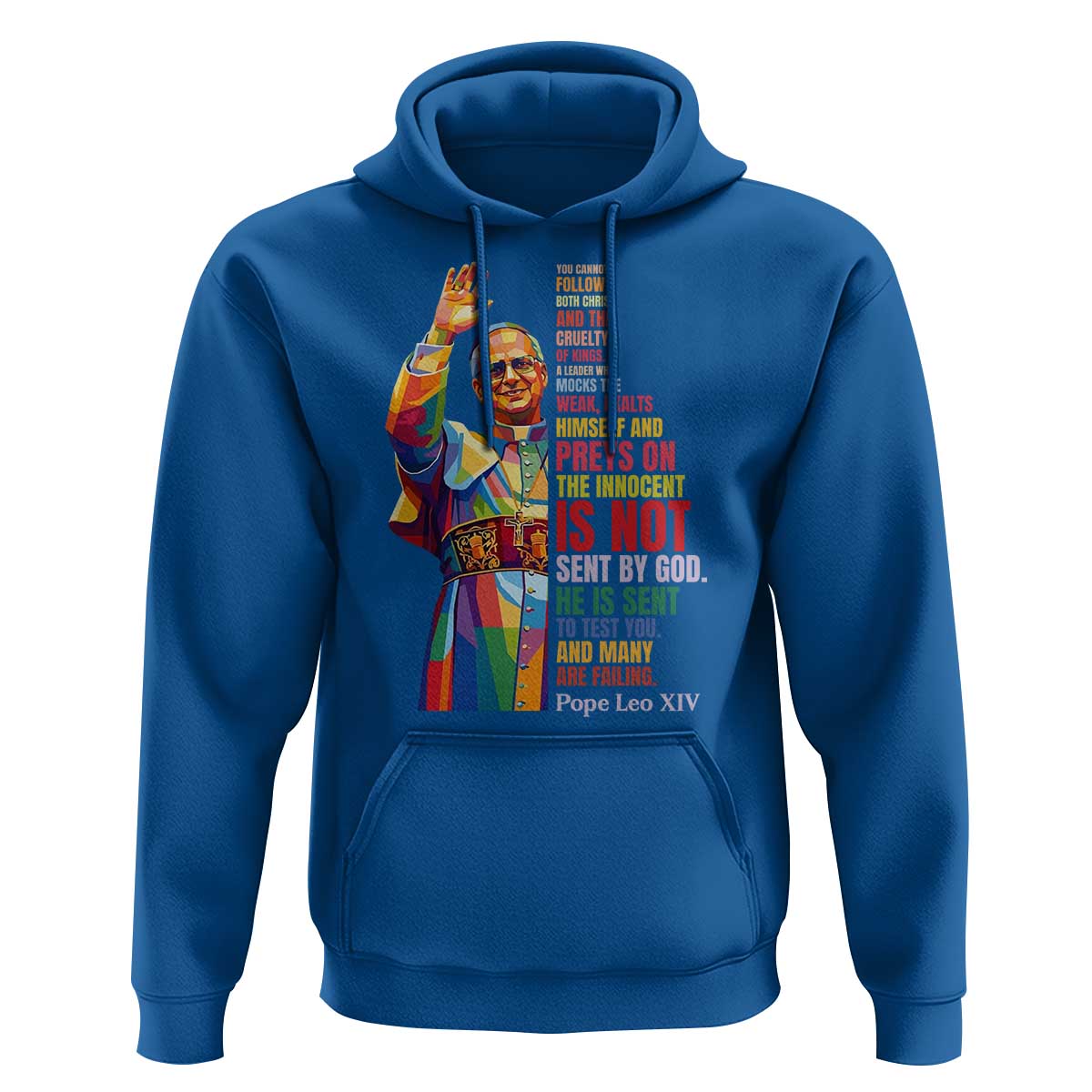 Pope Leo XIV No Kings Hoodie You Cannot Follow Both Christ And The Cruelty Of Kings