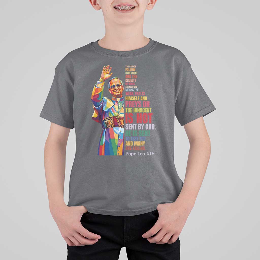 Pope Leo XIV No Kings T Shirt For Kid You Cannot Follow Both Christ And The Cruelty Of Kings