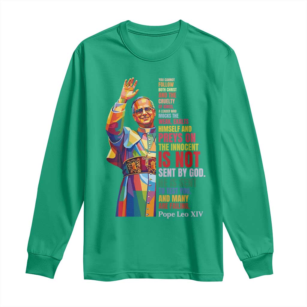 Pope Leo XIV No Kings Long Sleeve Shirt You Cannot Follow Both Christ And The Cruelty Of Kings