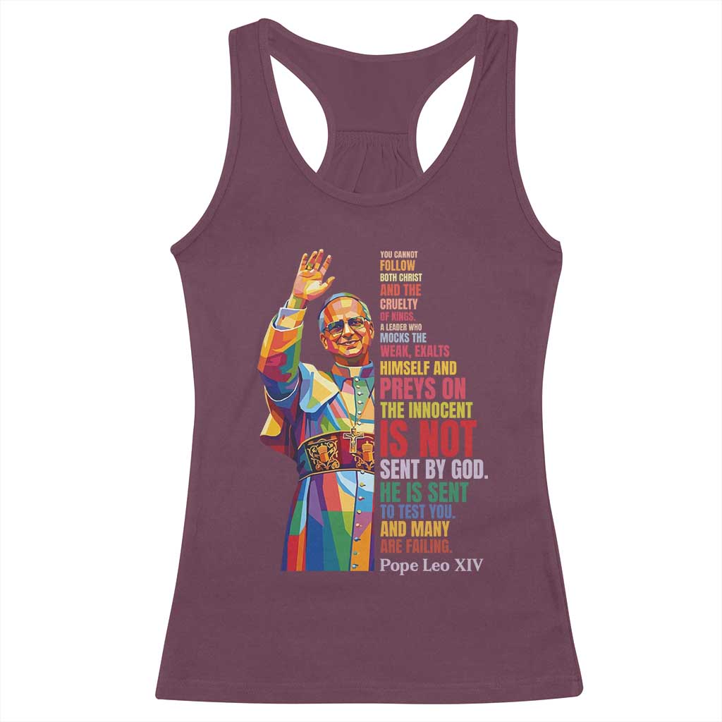 Pope Leo XIV No Kings Racerback Tank Top You Cannot Follow Both Christ And The Cruelty Of Kings