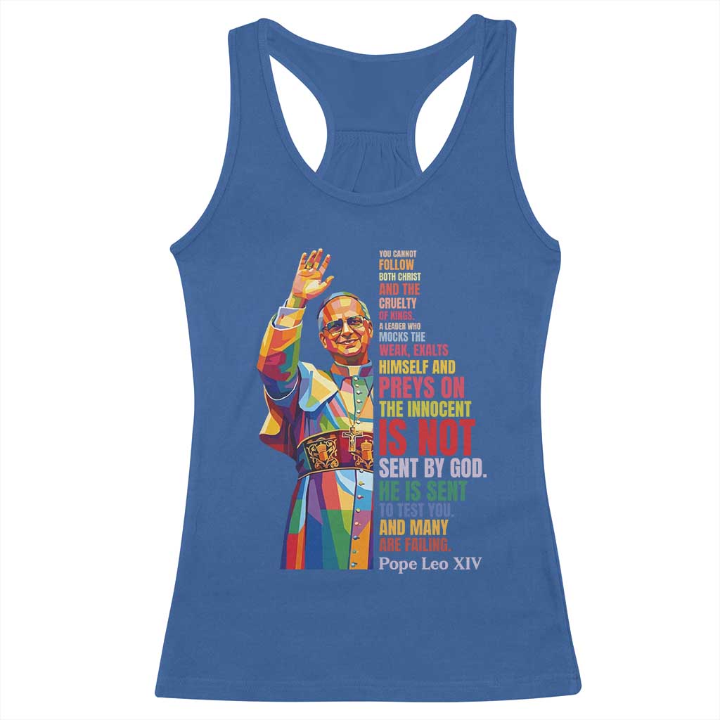 Pope Leo XIV No Kings Racerback Tank Top You Cannot Follow Both Christ And The Cruelty Of Kings