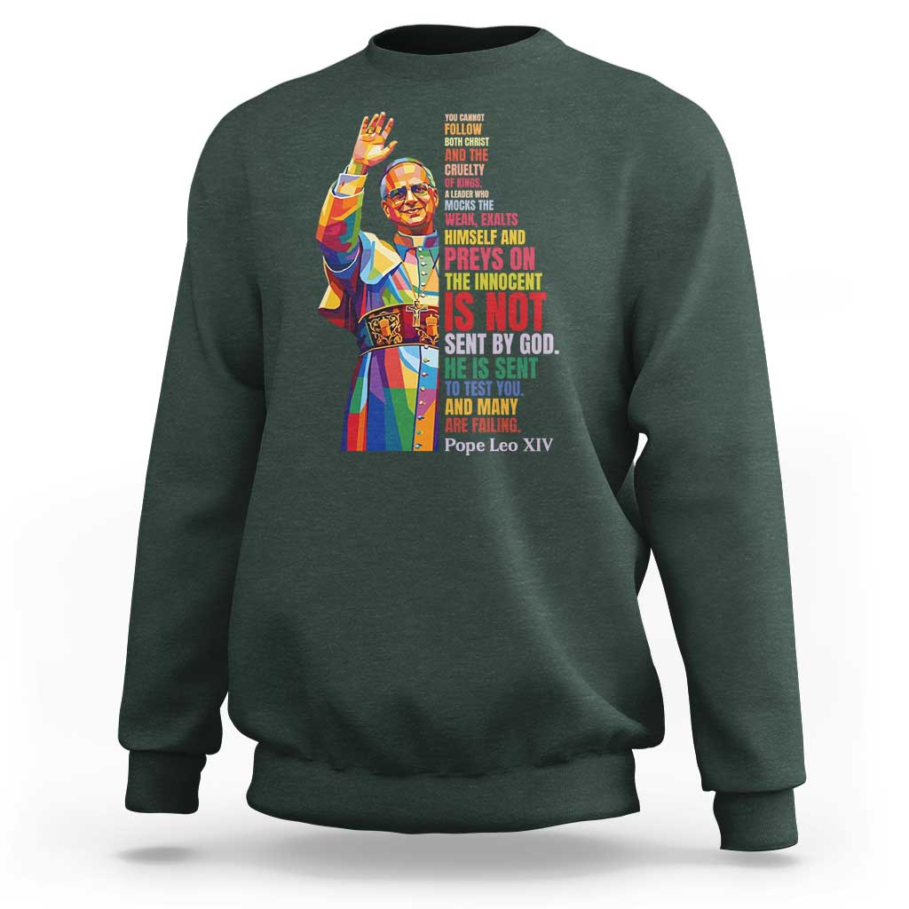 Pope Leo XIV No Kings Sweatshirt You Cannot Follow Both Christ And The Cruelty Of Kings