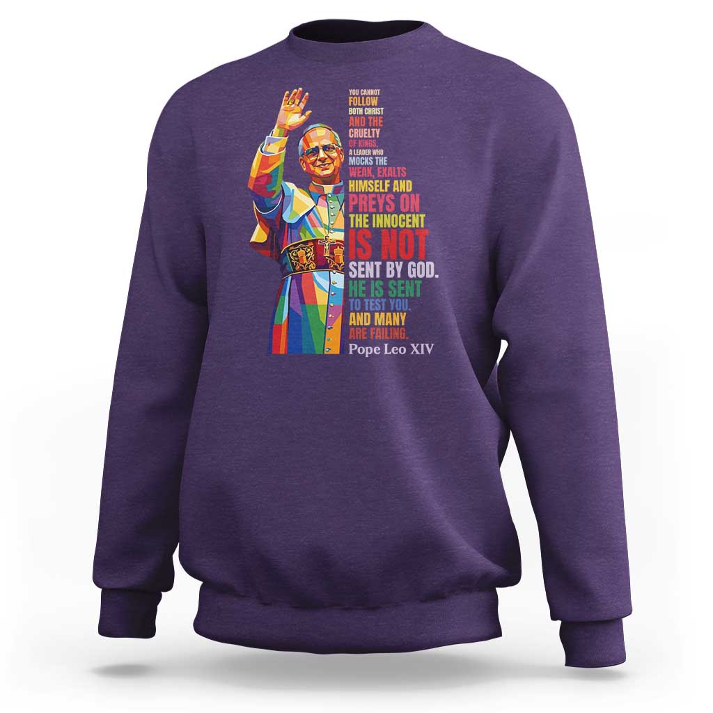 Pope Leo XIV No Kings Sweatshirt You Cannot Follow Both Christ And The Cruelty Of Kings