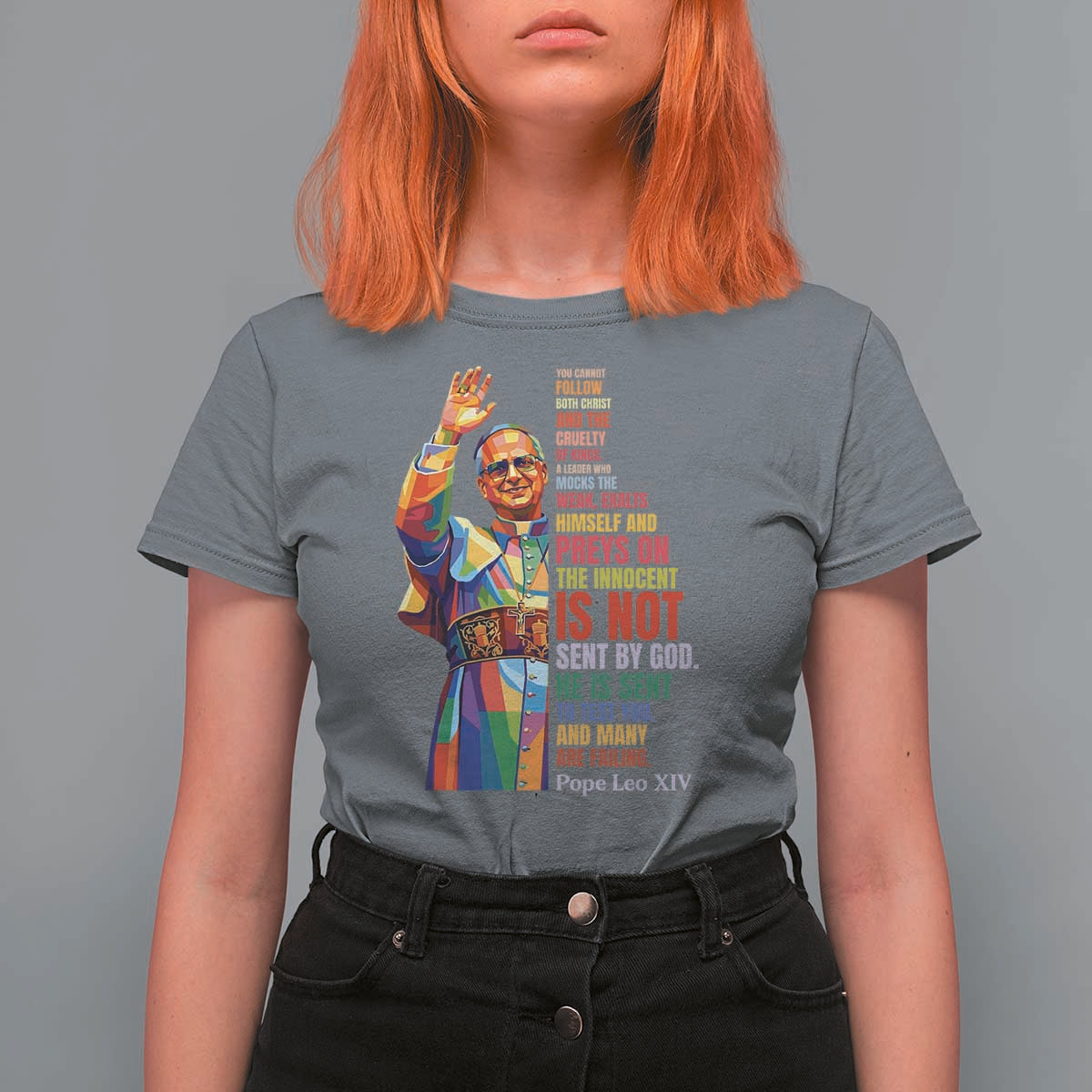 Pope Leo XIV No Kings T Shirt For Women You Cannot Follow Both Christ And The Cruelty Of Kings