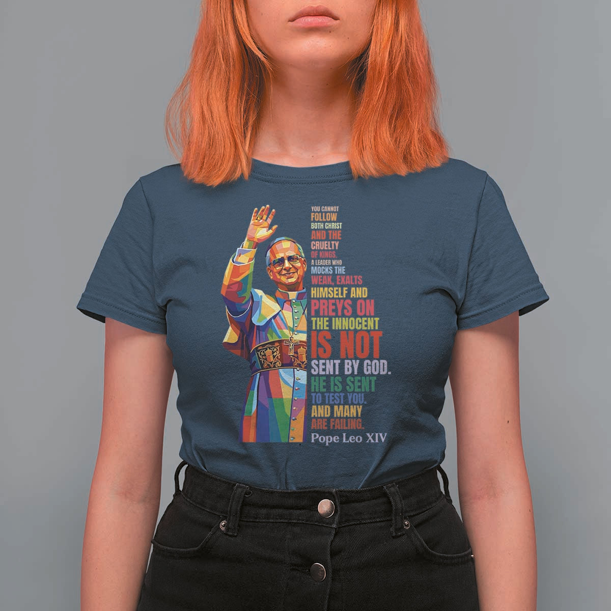 Pope Leo XIV No Kings T Shirt For Women You Cannot Follow Both Christ And The Cruelty Of Kings