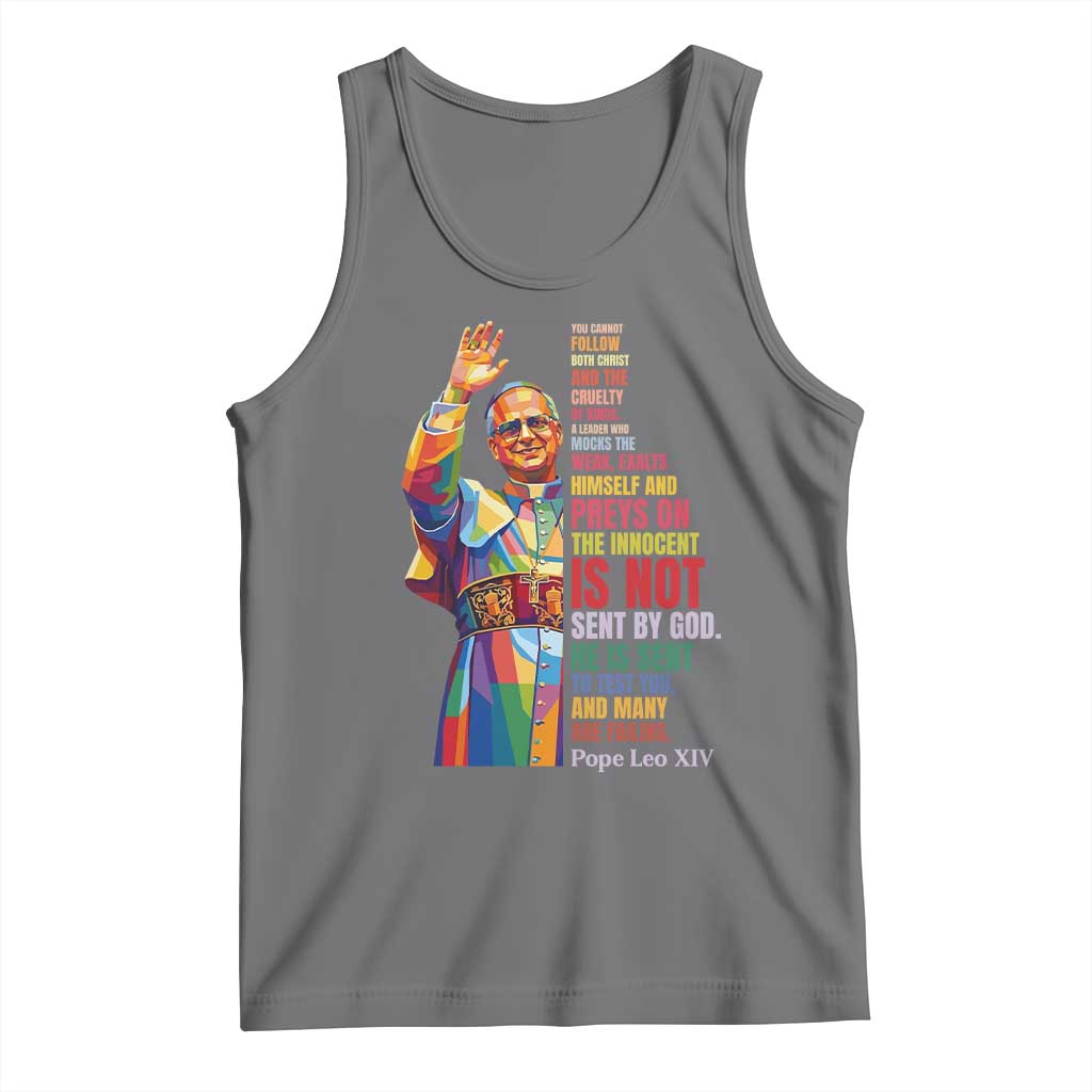 Pope Leo XIV No Kings Tank Top You Cannot Follow Both Christ And The Cruelty Of Kings