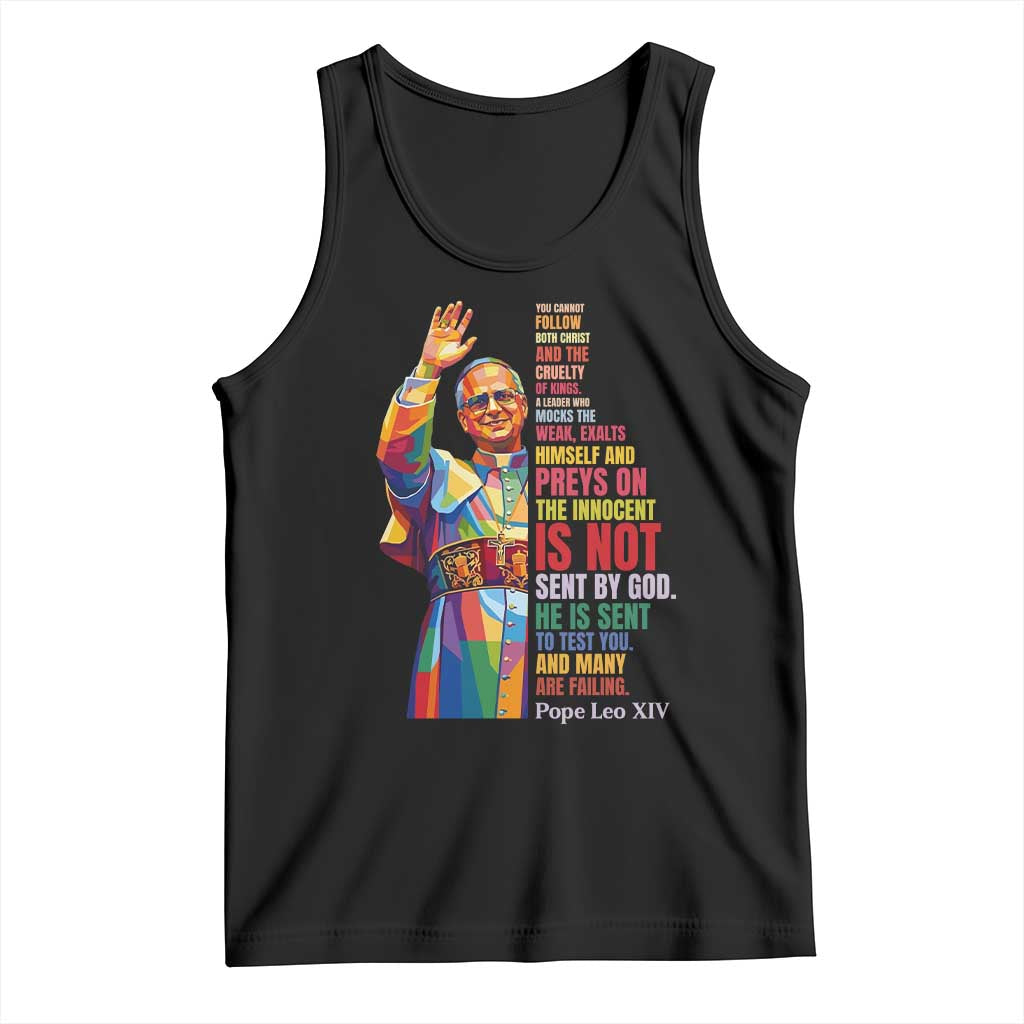 Pope Leo XIV No Kings Tank Top You Cannot Follow Both Christ And The Cruelty Of Kings
