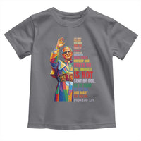 Pope Leo XIV No Kings Toddler T Shirt You Cannot Follow Both Christ And The Cruelty Of Kings