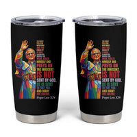 Pope Leo XIV No Kings Tumbler Cup You Cannot Follow Both Christ And The Cruelty Of Kings