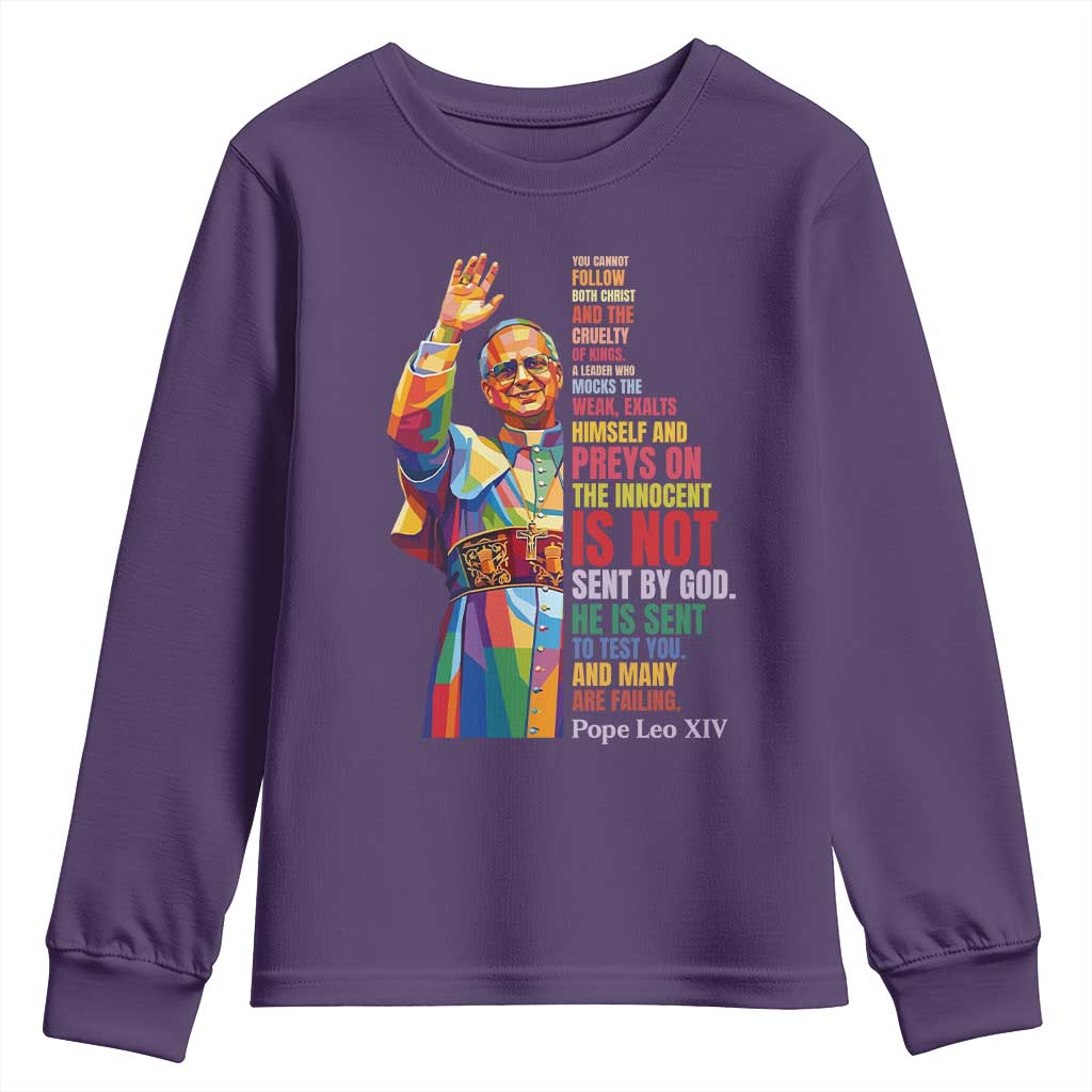 Pope Leo XIV No Kings Youth Sweatshirt You Cannot Follow Both Christ And The Cruelty Of Kings