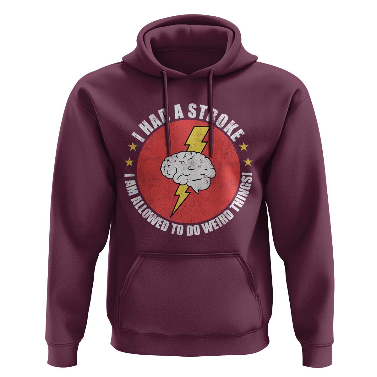 I Had A Stroke I Am Allowed To Do Weird Things Hoodie