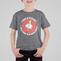 I Had A Stroke I Am Allowed To Do Weird Things T Shirt For Kid