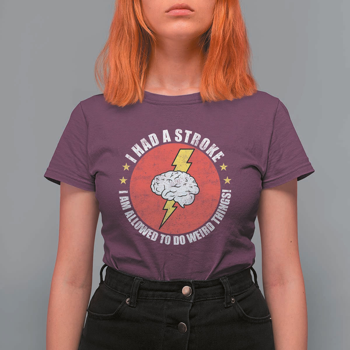 I Had A Stroke I Am Allowed To Do Weird Things T Shirt For Women