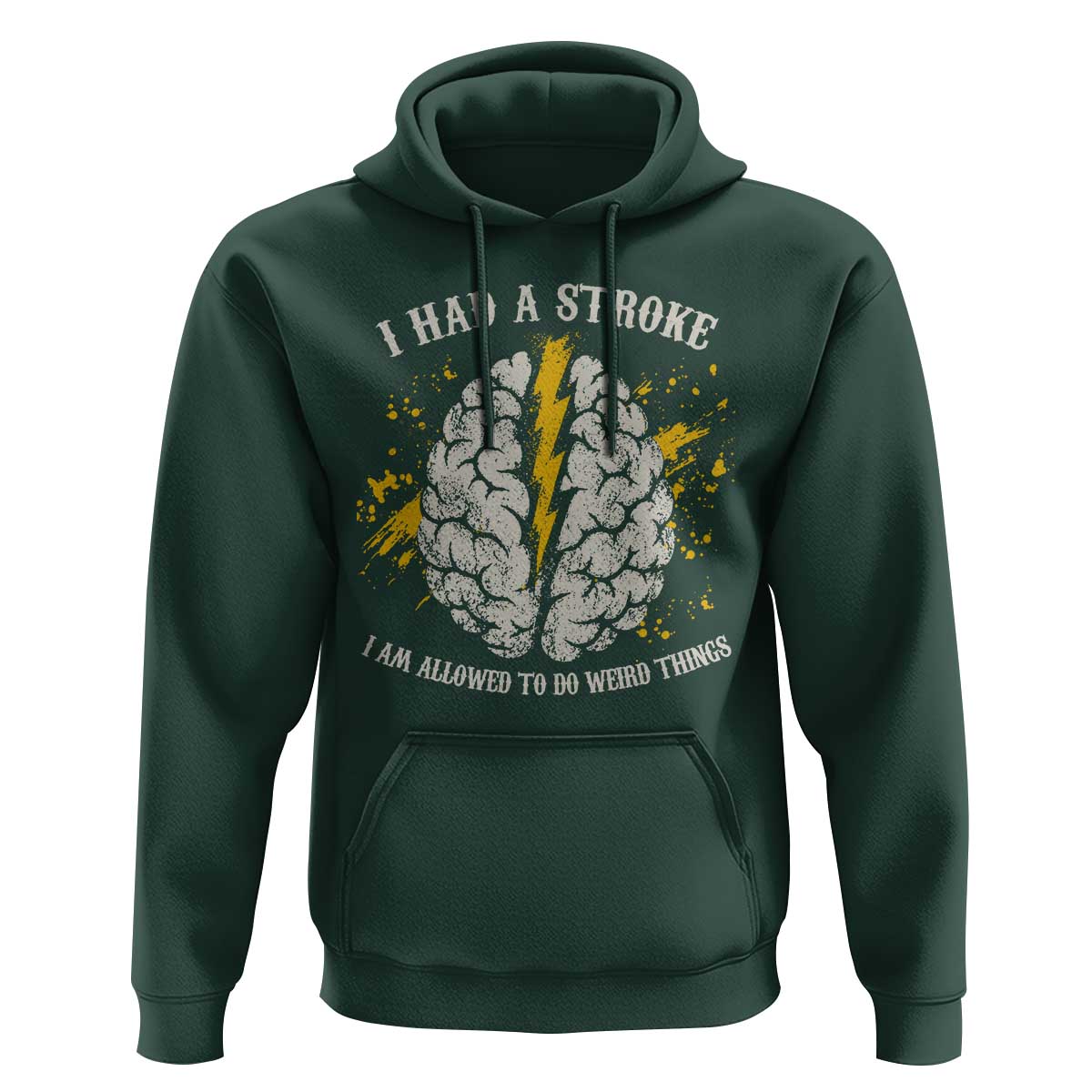 I Had A Stroke I Am Allowed To Do Weird Things Hoodie Stroke Survivors