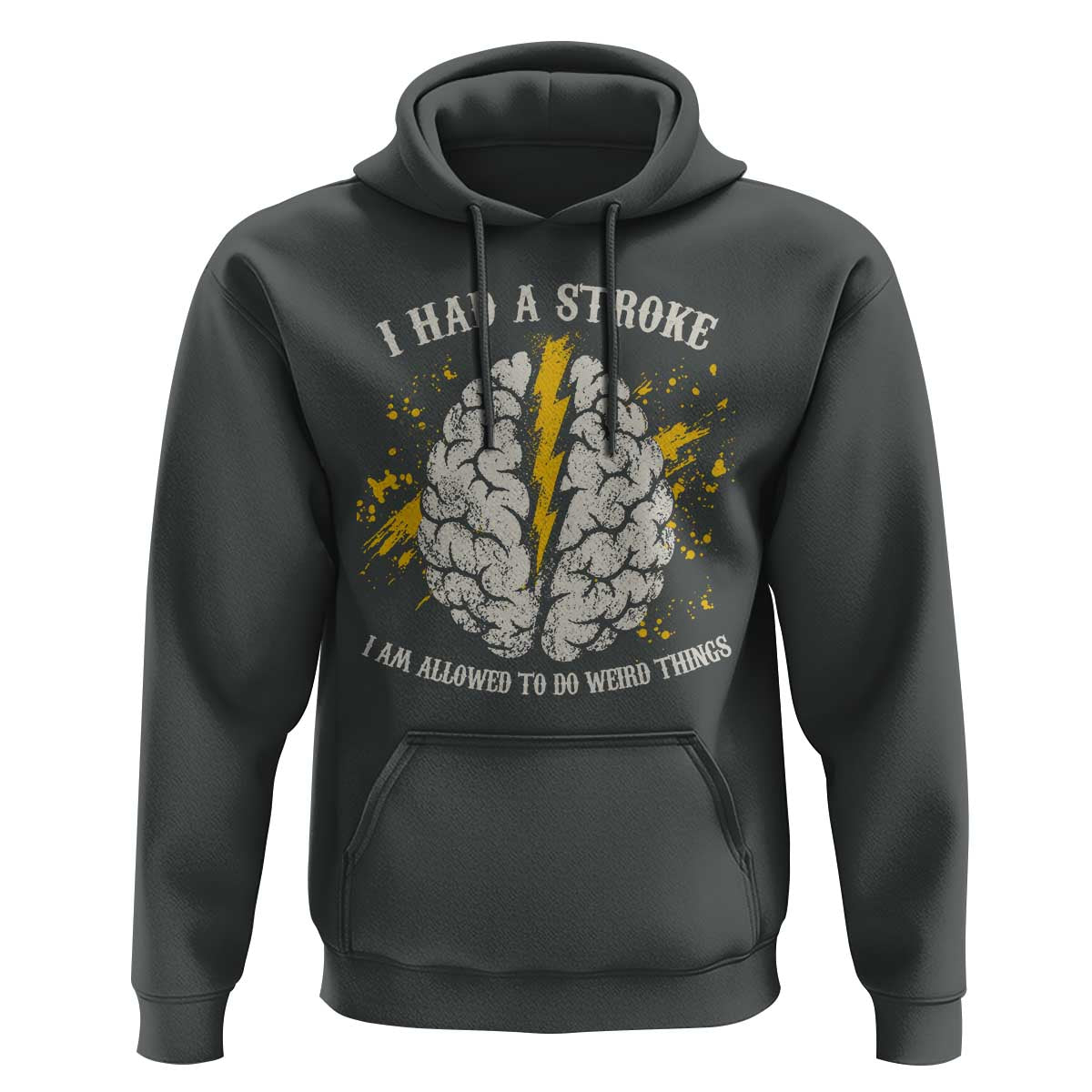 I Had A Stroke I Am Allowed To Do Weird Things Hoodie Stroke Survivors
