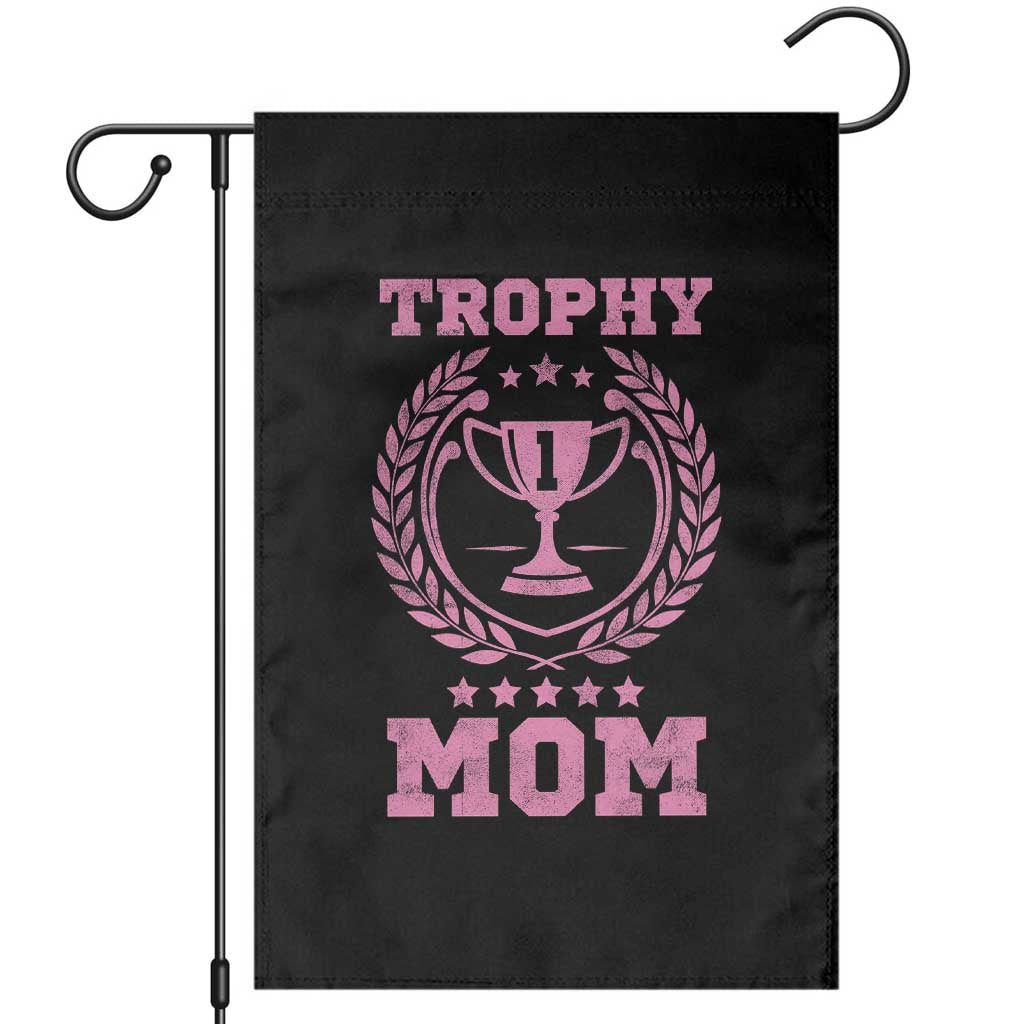 Trophy Mom Garden Flag Number One Mama Funny Mother's Day