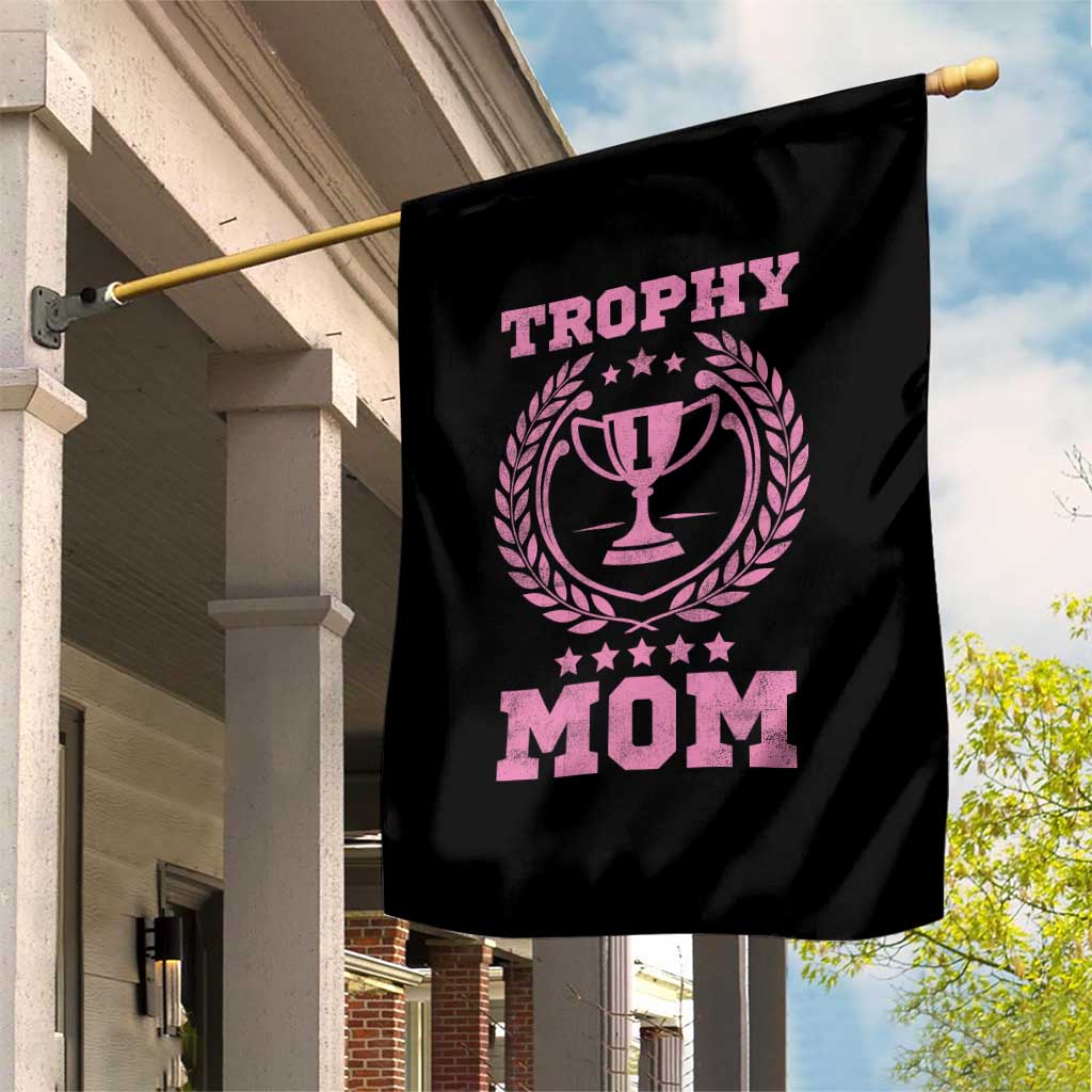 Trophy Mom Garden Flag Number One Mama Funny Mother's Day