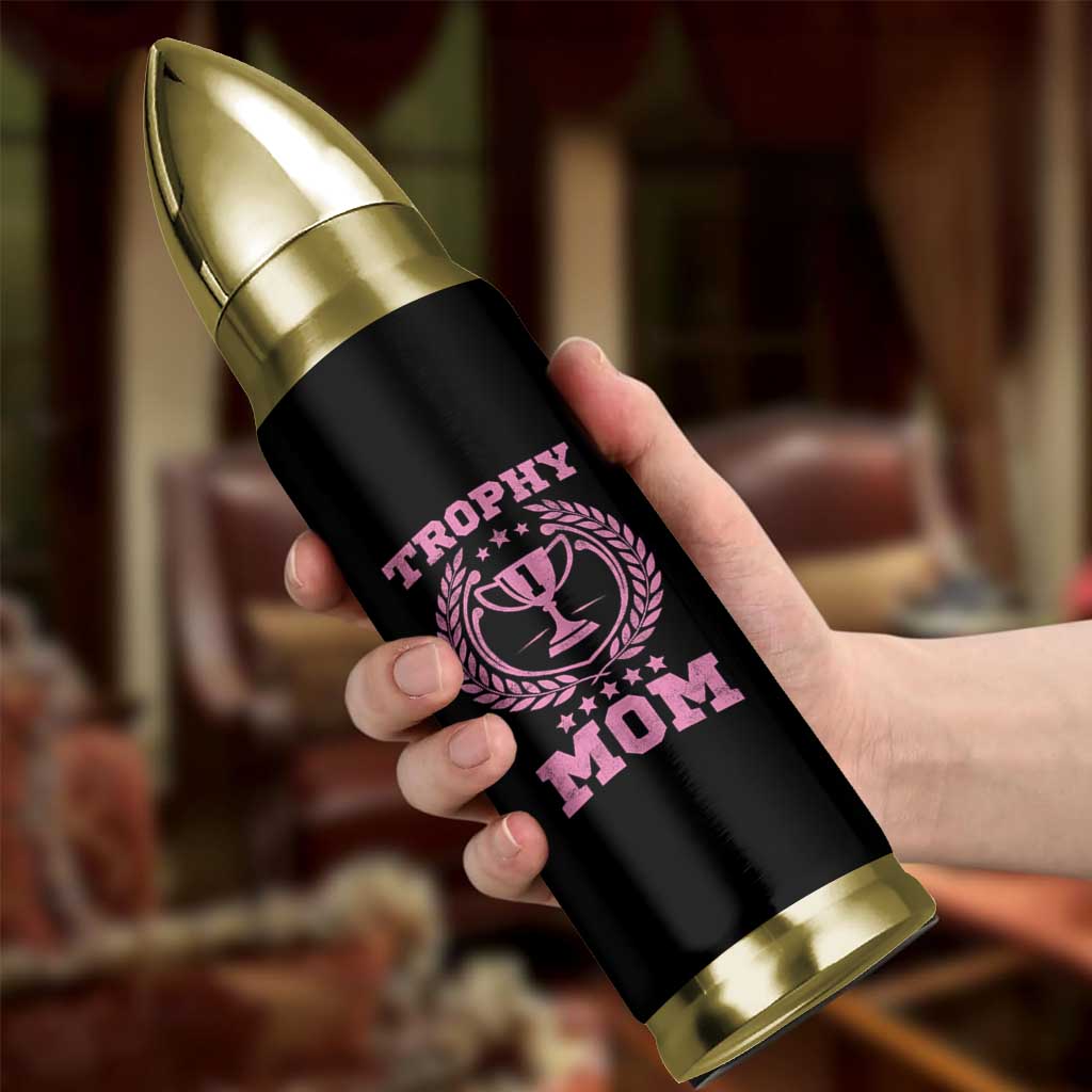 Trophy Mom Bullet Tumbler Number One Mama Funny Mother's Day