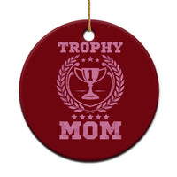 Trophy Mom Ceramic Ornament Number One Mama Funny Mother's Day