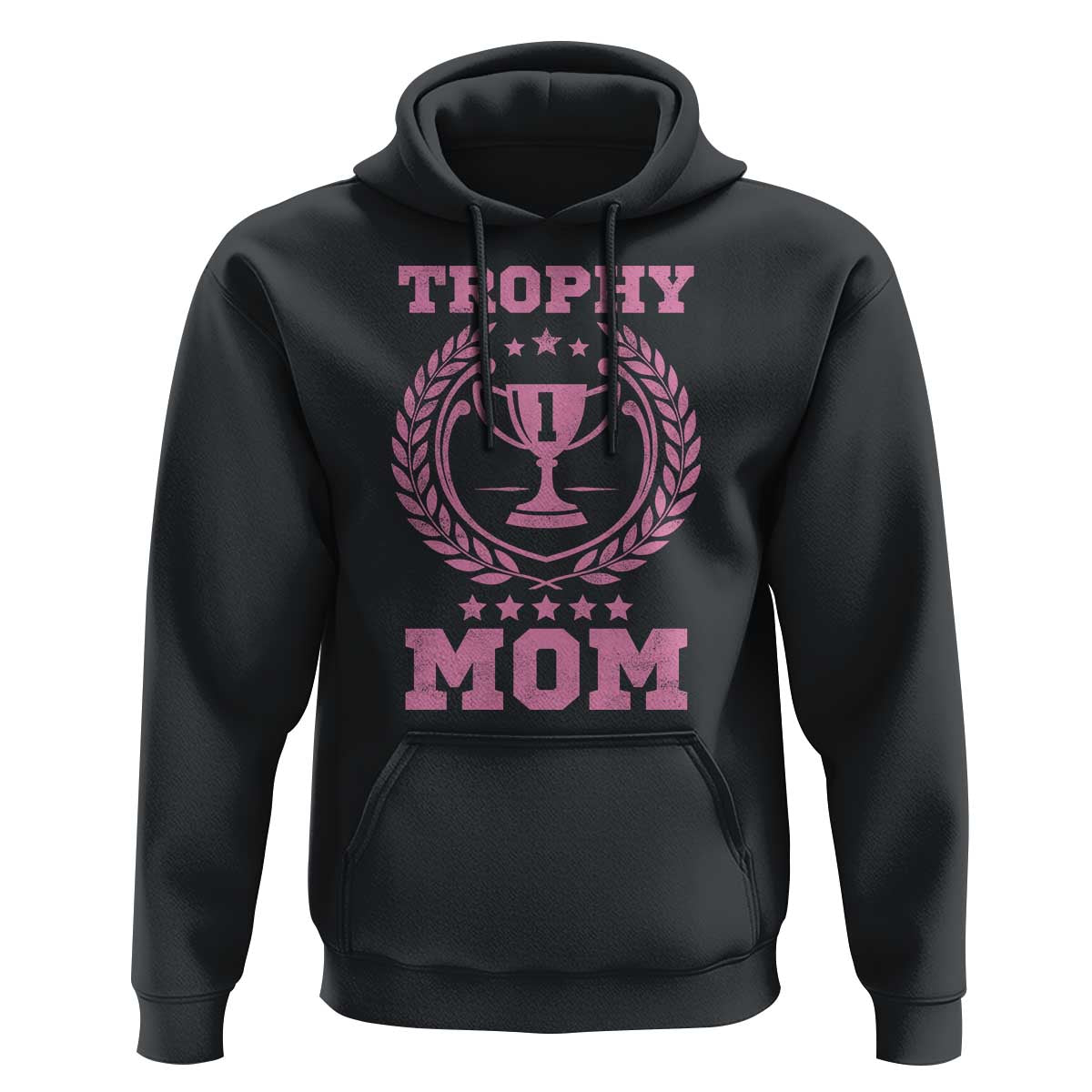 Trophy Mom Hoodie Number One Mama Funny Mother's Day