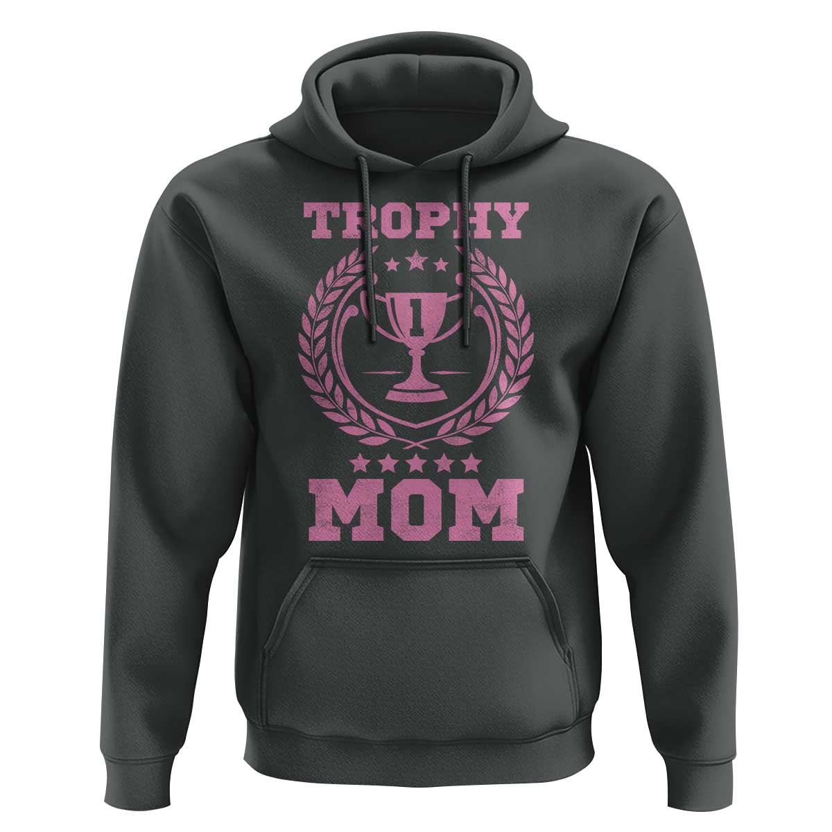 Trophy Mom Hoodie Number One Mama Funny Mother's Day