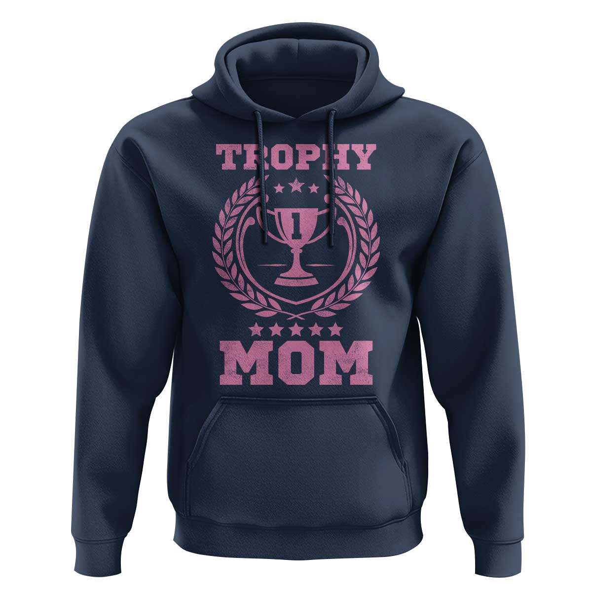 Trophy Mom Hoodie Number One Mama Funny Mother's Day