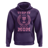 Trophy Mom Hoodie Number One Mama Funny Mother's Day