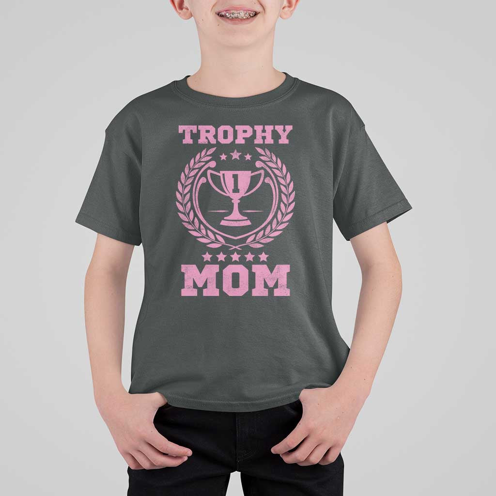 Trophy Mom T Shirt For Kid Number One Mama Funny Mother's Day