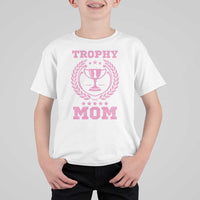 Trophy Mom T Shirt For Kid Number One Mama Funny Mother's Day