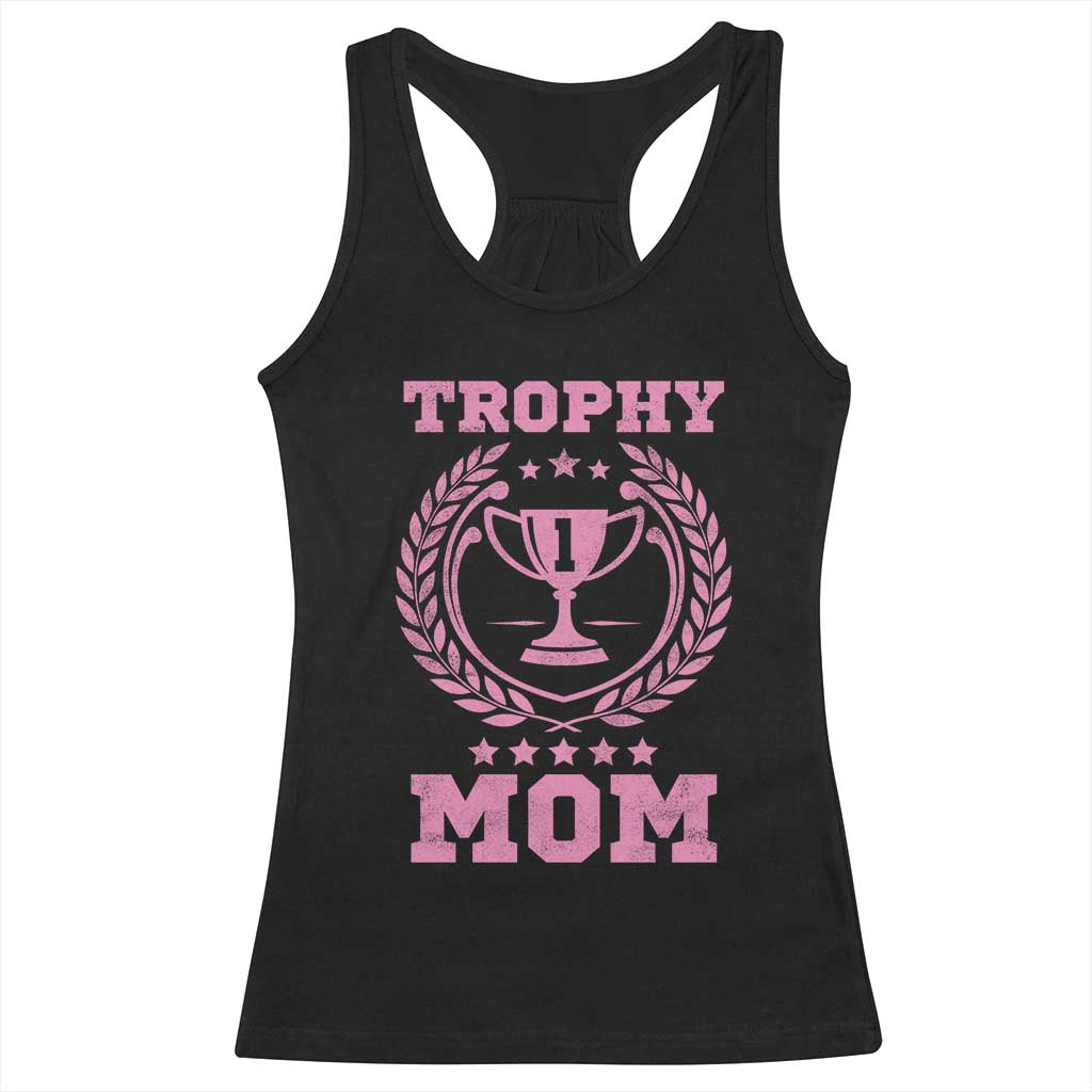 Trophy Mom Racerback Tank Top Number One Mama Funny Mother's Day