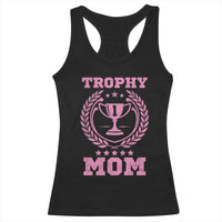 Trophy Mom Racerback Tank Top Number One Mama Funny Mother's Day