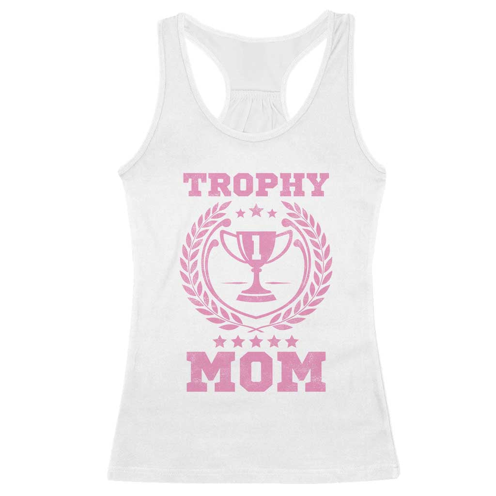 Trophy Mom Racerback Tank Top Number One Mama Funny Mother's Day