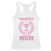Trophy Mom Racerback Tank Top Number One Mama Funny Mother's Day
