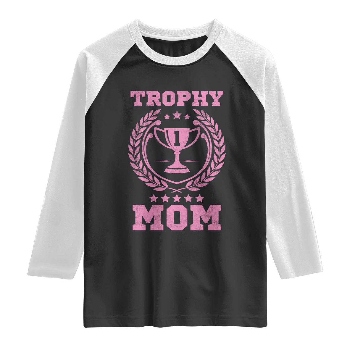 Trophy Mom Raglan Shirt Number One Mama Funny Mother's Day