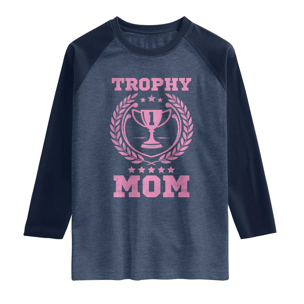 Trophy Mom Raglan Shirt Number One Mama Funny Mother's Day