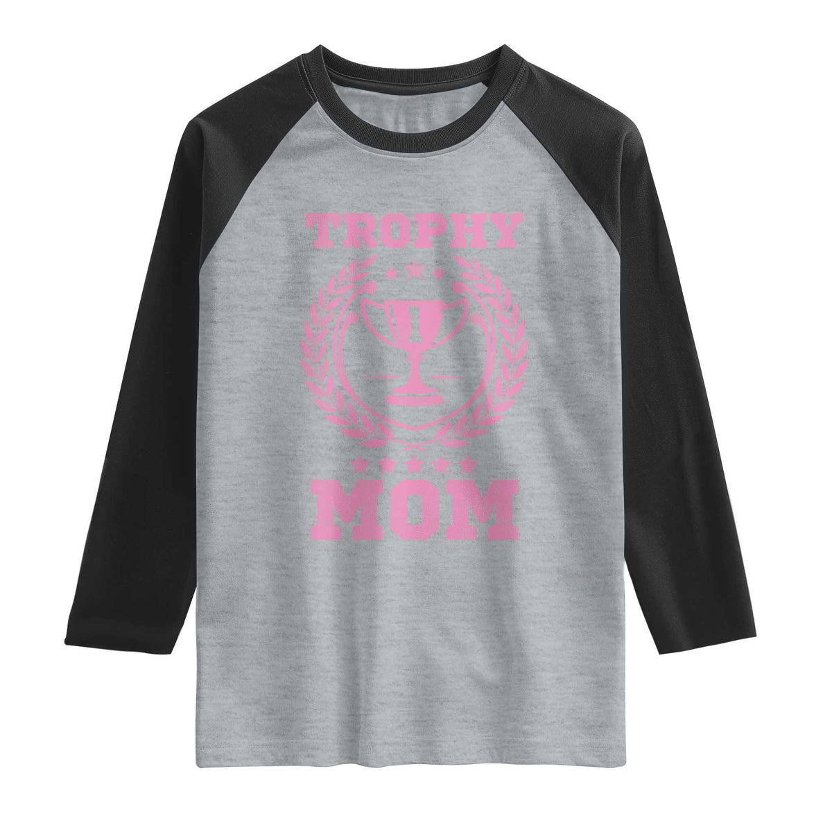 Trophy Mom Raglan Shirt Number One Mama Funny Mother's Day