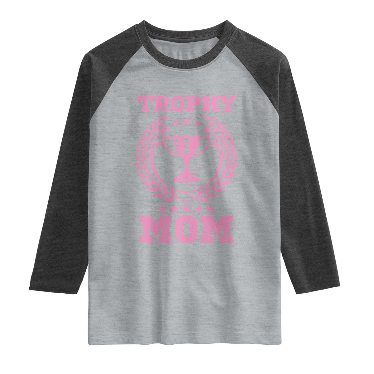 Trophy Mom Raglan Shirt Number One Mama Funny Mother's Day