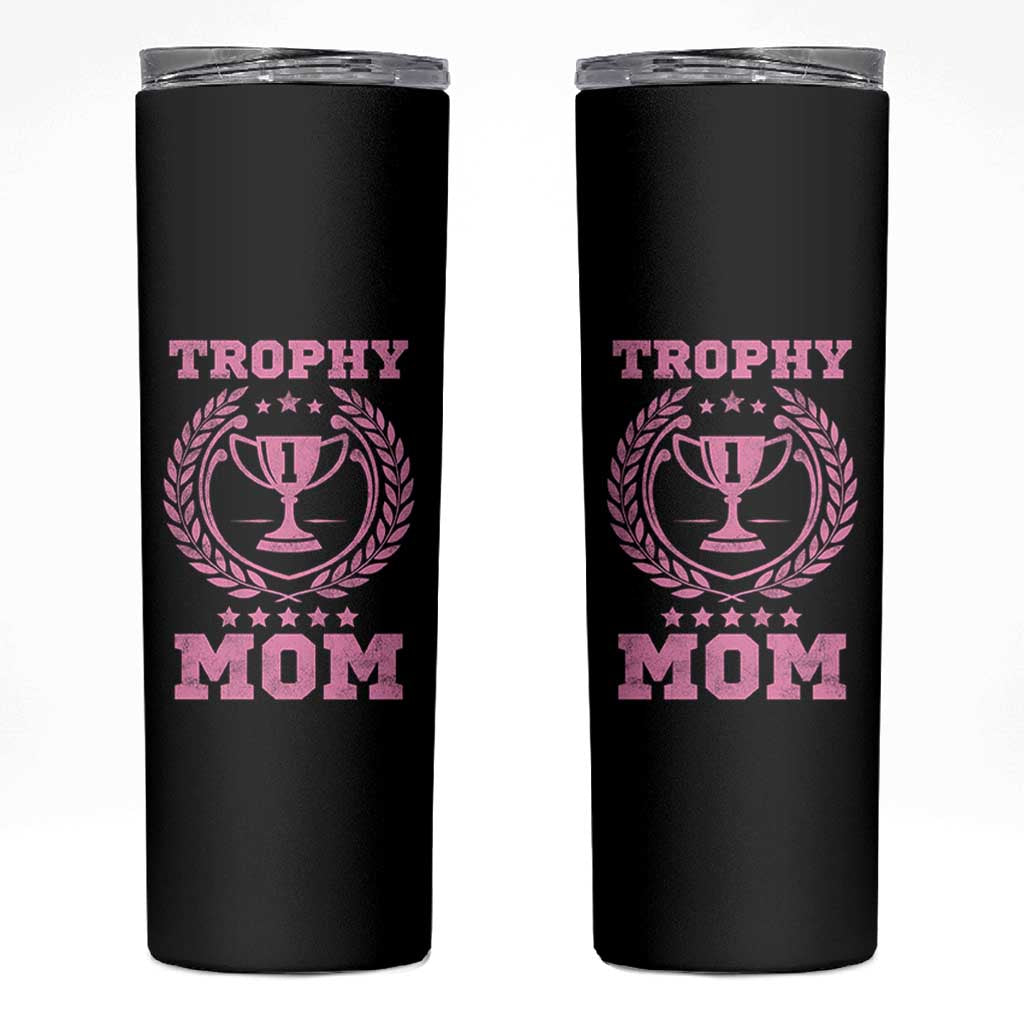 Trophy Mom Skinny Tumbler Number One Mama Funny Mother's Day
