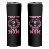 Trophy Mom Skinny Tumbler Number One Mama Funny Mother's Day