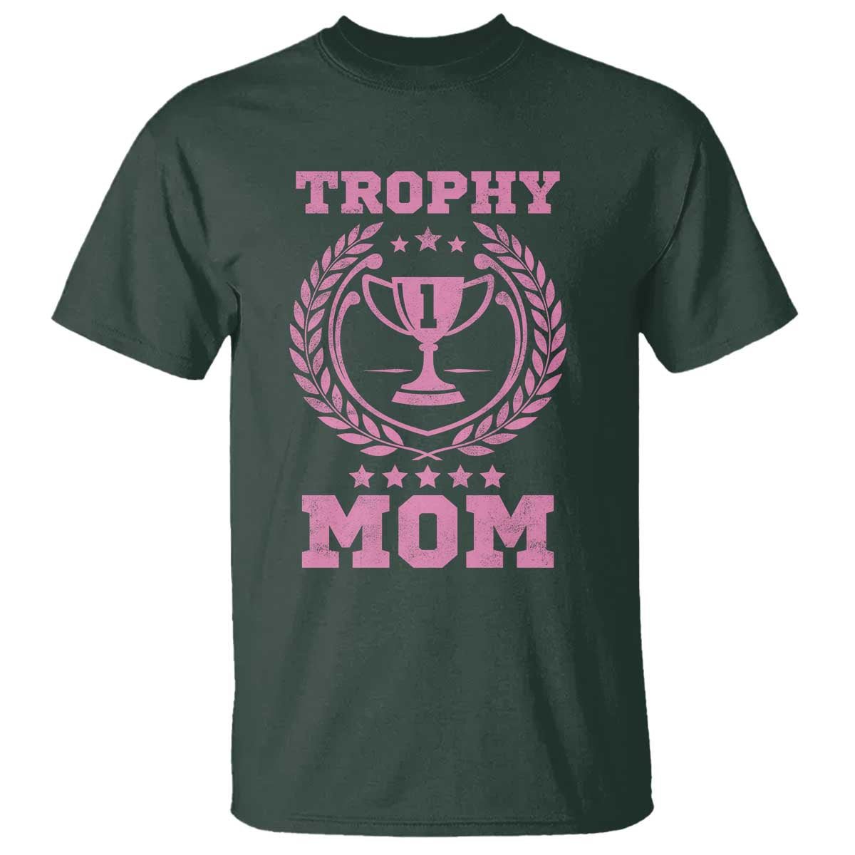 Trophy Mom T Shirt Number One Mama Funny Mother's Day