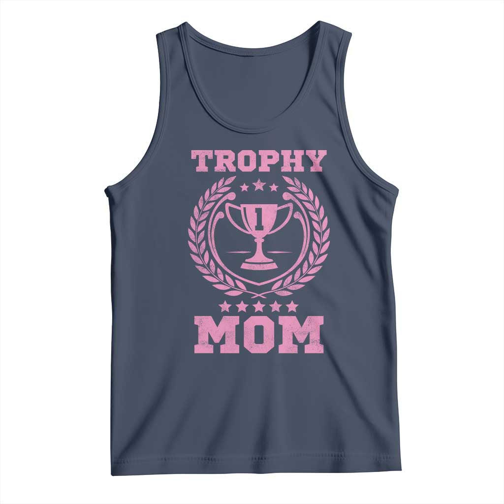 Trophy Mom Tank Top Number One Mama Funny Mother's Day