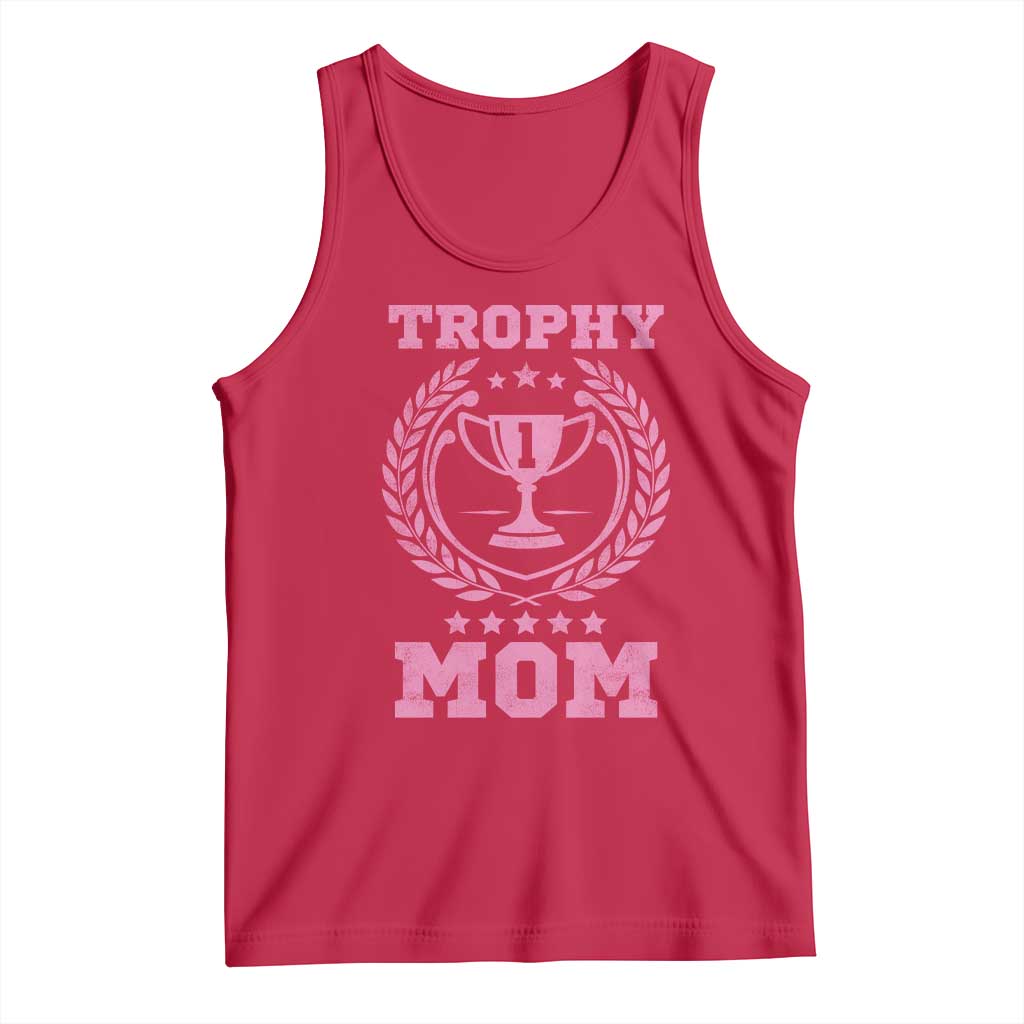 Trophy Mom Tank Top Number One Mama Funny Mother's Day