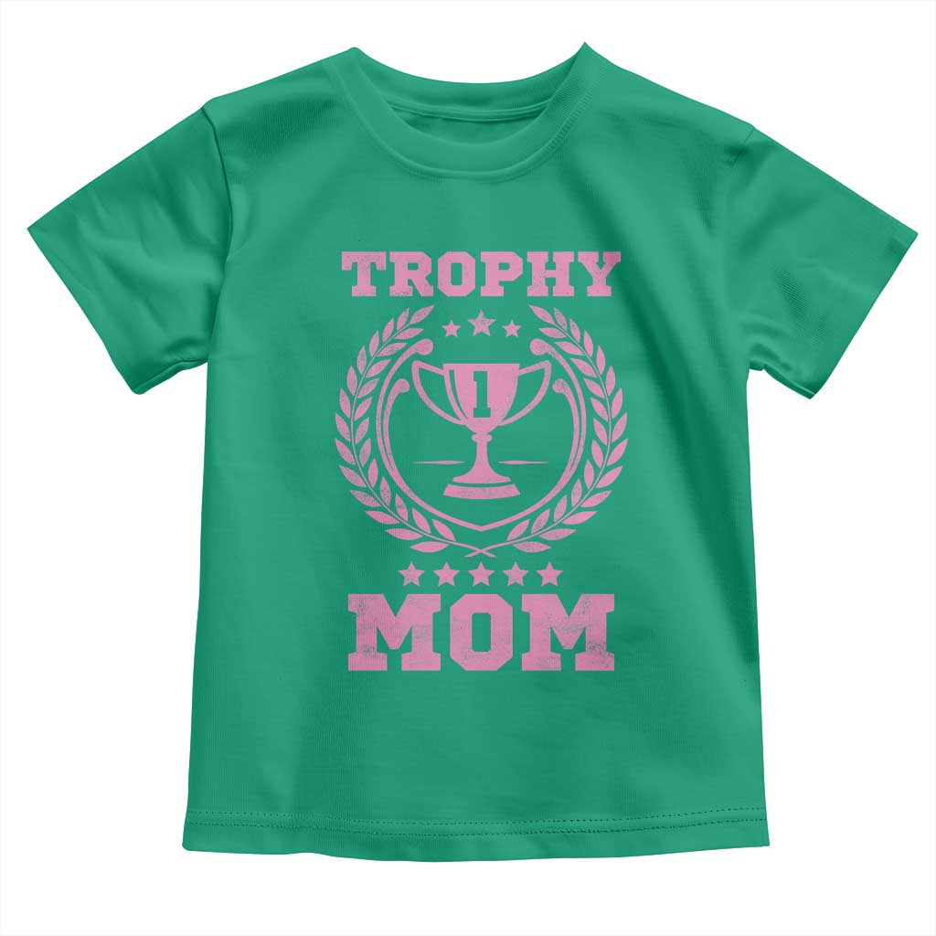 Trophy Mom Toddler T Shirt Number One Mama Funny Mother's Day