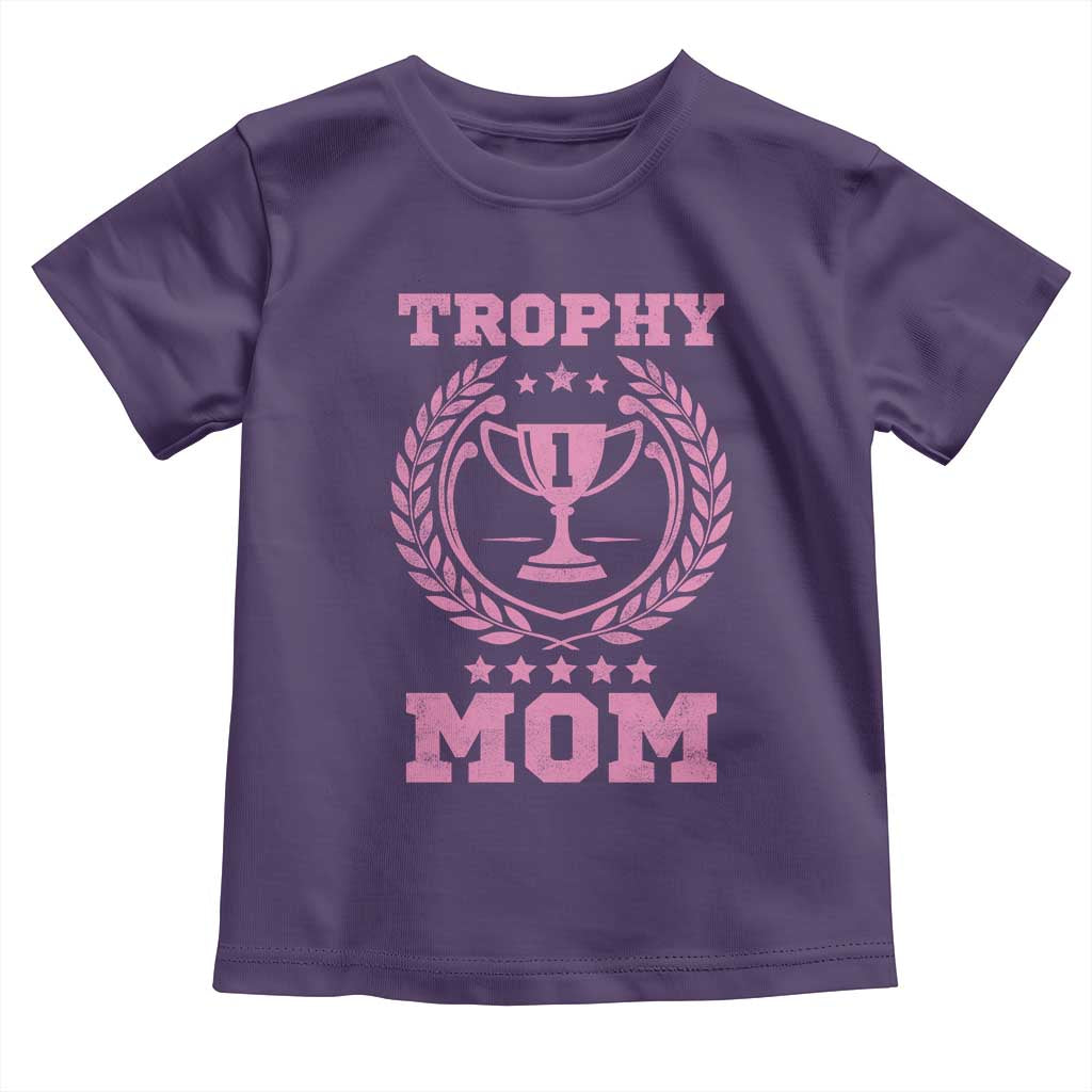 Trophy Mom Toddler T Shirt Number One Mama Funny Mother's Day